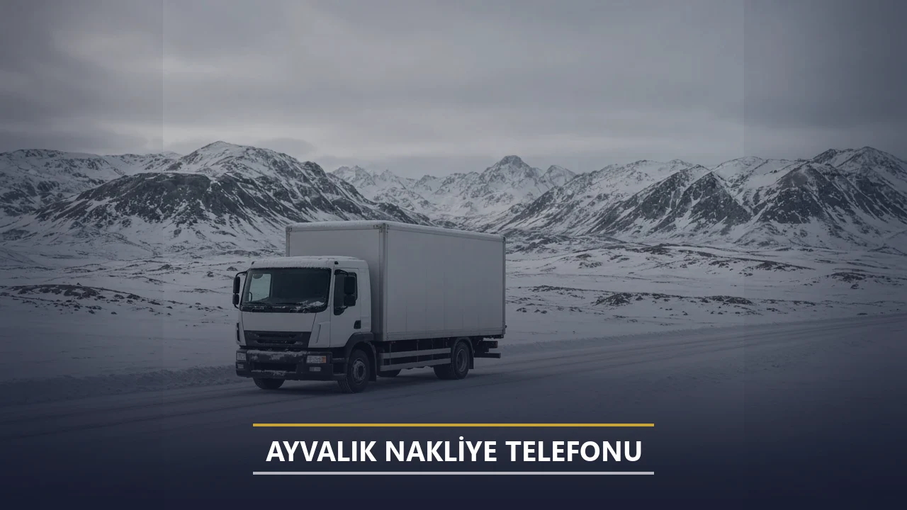 Ayvalık Nakliye Telefonu